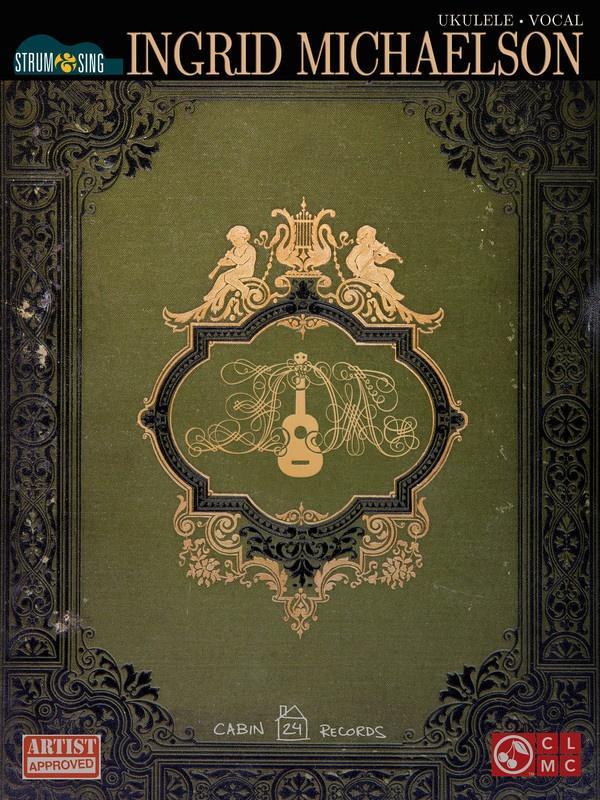Ingrid Michaelson, Strum & Sing Ukulele