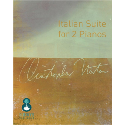 Italian Suite for 2 Pianos, Christopher Norton-Piano & Keyboard-Hal Leonard-Engadine Music