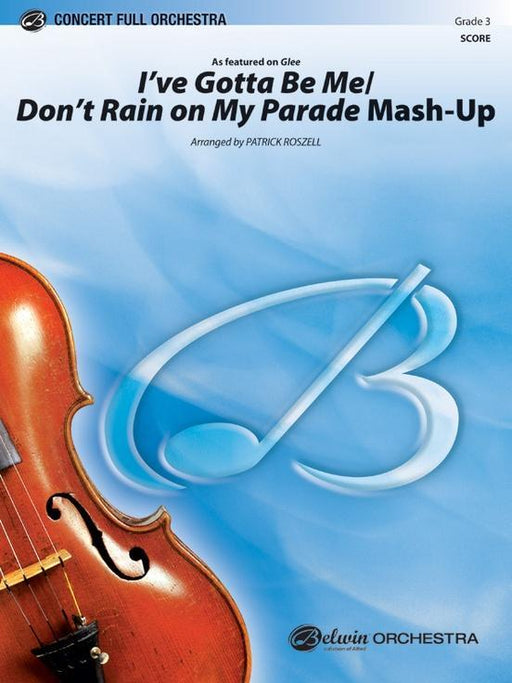 I've Gotta Be Me / Don't Rain on My Parade Mash-Up , Arr. Patrick Roszell Full Orchestra Grade 3-Full Orchestra-Alfred-Engadine Music