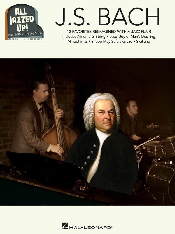 J.S. Bach - All Jazzed Up!-Piano & Keyboard-Hal Leonard-Engadine Music