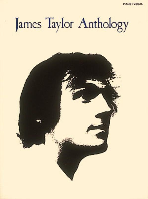 James Taylor - Anthology-Songbooks-Hal Leonard-Engadine Music