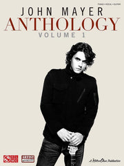 John Mayer Anthology - Volume 1, Piano, Vocal and Guitar