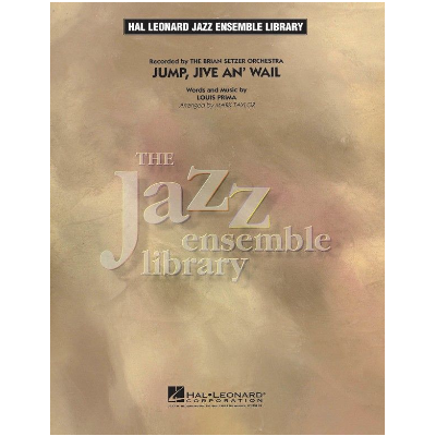 Jump, Jive An' Wail, The Brian Setzer Orchestra Arr. Mark Taylor Stage Band Chart Grade 4-Stage Band chart-Hal Leonard-Engadine Music