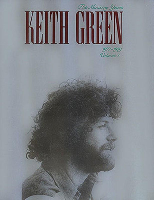 Keith Green - The Ministry Years, Volume 1-Songbooks-Hal Leonard-Engadine Music
