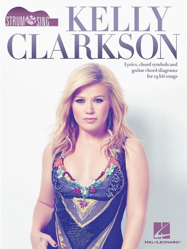 Kelly Clarkson - Strum & Sing Guitar-Songbooks-Hal Leonard-Engadine Music