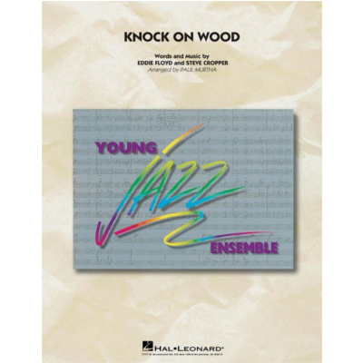 Knock on Wood, Floyd & Cropper Arr. Paul Murtha Stage Band Chart Grade 3-Stage Band chart-Hal Leonard-Engadine Music