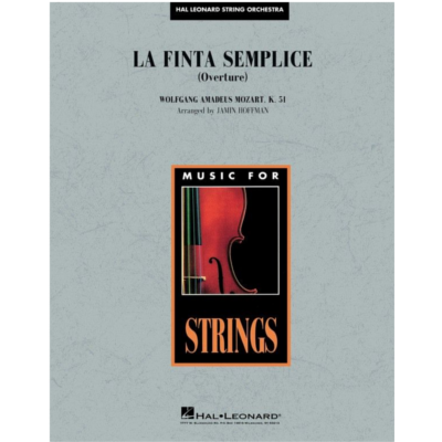 La Finta Semplice (Overture) Mozart Arr. Jamin Hoffman String Orchestra Grade 3-4-String Orchestra-Hal Leonard-Engadine Music