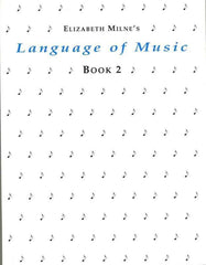 Language of Music Book 2-Theory-Milne-Engadine Music