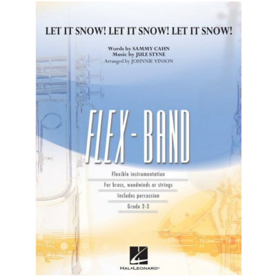 Let It Snow! Let It Snow! Let It Snow! Arr. Johnnie Vinson FlexBand Arrangement Grade 2-3-Flexband Arrangement-Hal Leonard-Engadine Music