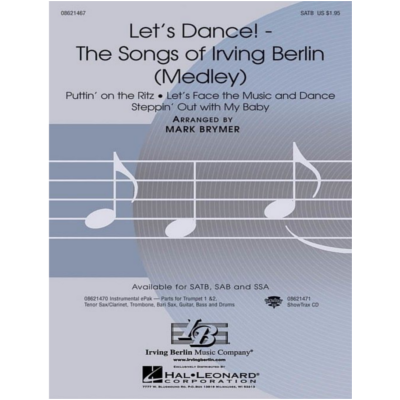 Let's Dance! - The Songs of Irving Berlin (Medley), Irving Berlin Arr. Mark Brymer Choral-Choral-Hal Leonard-Engadine Music