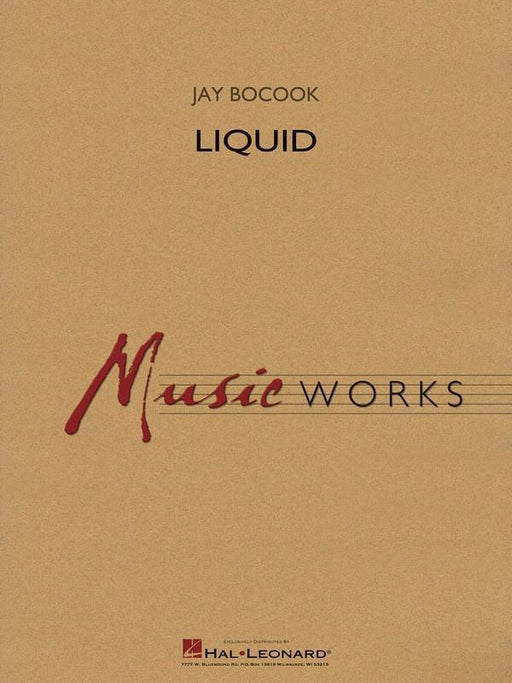 Liquid, Jay Bocook Concert Band Grade 5-Concert Band-Hal Leonard-Engadine Music