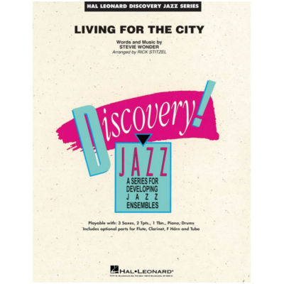 Living for the City, Stevie Wonder Arr. Rick Stitzel Stage Band Chart Grade 1.5-Stage Band chart-Hal Leonard-Engadine Music