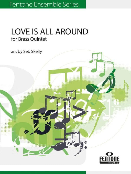 Love is All Around Arr. Seb Skelly Brass Quintet