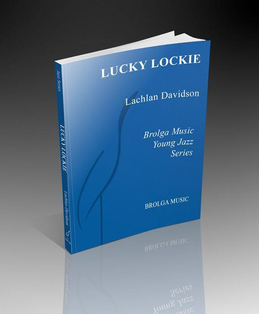 Lucky Lockie, Lachlan Davidson Stage Band Grade 2-Stage Band chart-Brolga-Engadine Music