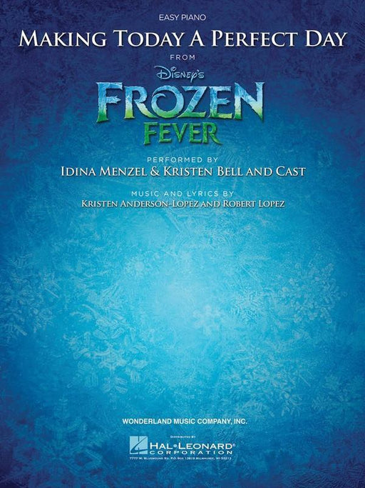 Making Today a Perfect Day (from Frozen Fever)-Songbooks-Hal Leonard-Engadine Music