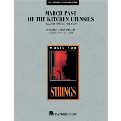 March Past of the Kitchen Utensils, Williams Arr. Paul Lavender String Orchestra Grade 4-String Orchestra-Hal Leonard-Engadine Music
