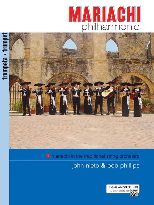 Mariachi Philharmonic (Mariachi in the Traditional String Orchestra), Trumpet