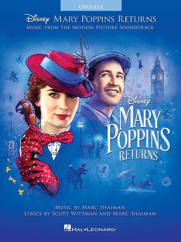 Mary Poppins Returns for Ukulele-Ukulele Songbook-Hal Leonard-Engadine Music