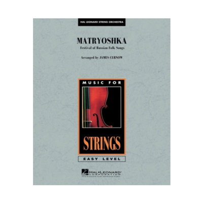 Matryoshka (Festival of Russian Folk Songs) Arr. James Curnow String Orchestra Grade 2-String Orchestra-Hal Leonard-Engadine Music