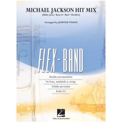 Michael Jackson Hit Mix, Michael Jackson Arr. Johnnie Vinson FlexBand Arrangement Grade 2-3-Flexband Arrangement-Hal Leonard-Engadine Music