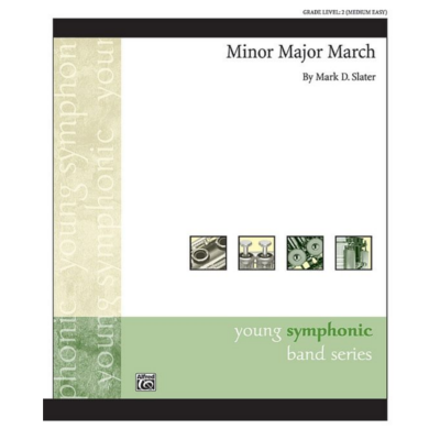 Minor Major March, Mark D. Slater Concert Band Chart Grade 2-Concert Band Chart-Alfred-Engadine Music