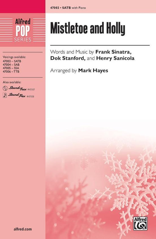 Mistletoe and Holly, Arr. Mark Hayes Choral-Choral-Alfred-SATB-Engadine Music