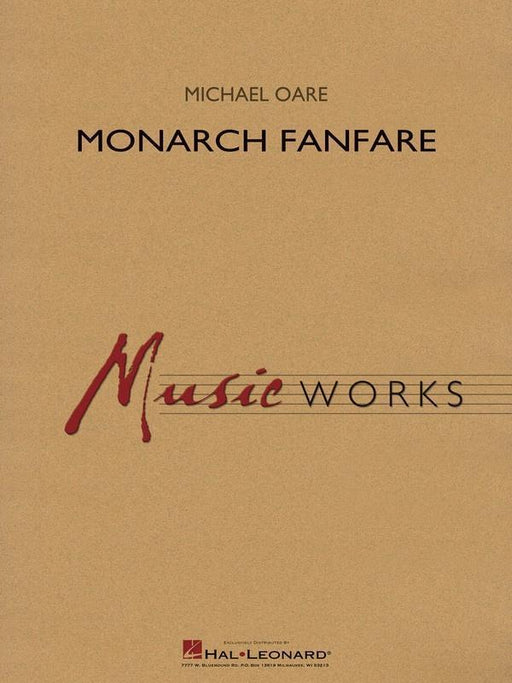 Monarch Fanfare, Michael Oare Concert Band Grade 4-Concert Band-Hal Leonard-Engadine Music