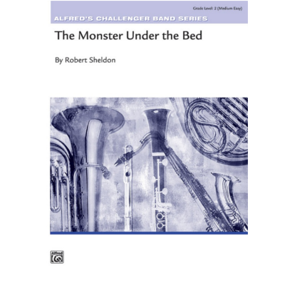 Monster Under the Bed, Robert Sheldon Concert Band Chart Grade 2-Concert Band Chart-Alfred-Engadine Music