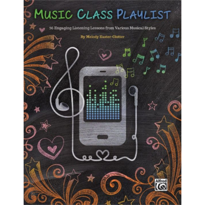 Music Class Playlist-Classroom Resources-Alfred-Engadine Music