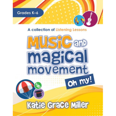 Music and Magical Movement, Oh My-Classroom Resources-Hal Leonard-Engadine Music