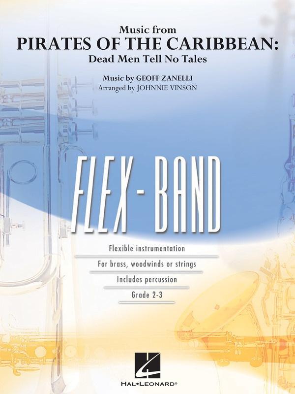 Music from Pirates of the Caribbean: Dead Men Tell No Tales Arr. Johnnie Vinson Flexband Grade 2-3