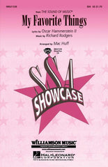 My Favorite Things, Hammerstein II & Rodgers Arr. Mac Huff Choral