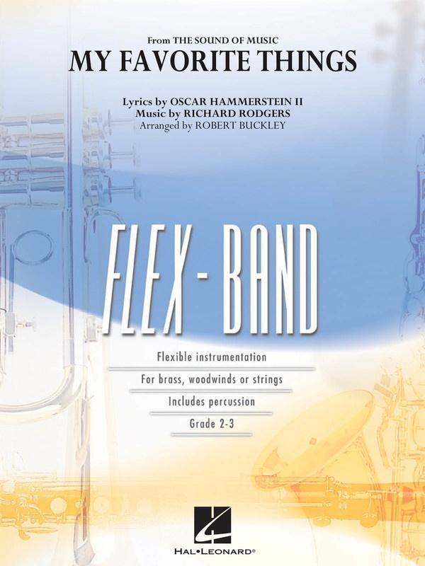 My Favorite Things (from The Sound of Music), Arr. Robert Buckley Flexband Arrangement Grade 2-3