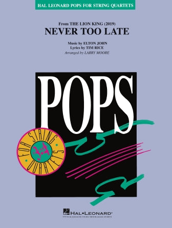 Never Too Late (From The Lion King 2019) - Pops for String Quartet