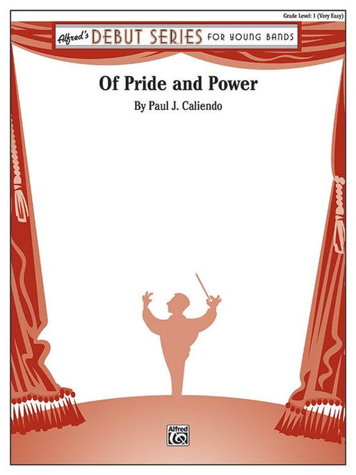 Of Pride and Power, Paul J. Caliendo Concert Band Grade 1-Concert Band-Alfred-Engadine Music