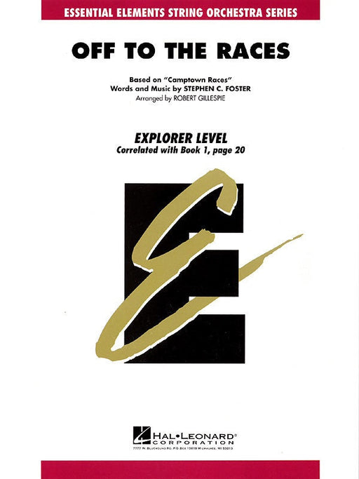 Off To The Races Essential Elements String Explorer GR.5