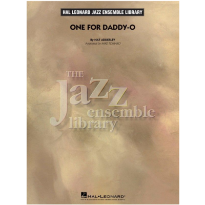 One for Daddy-O, Nat Adderley Arr. Mike Tomaro Stage Band Chart Grade 4-Stage Band chart-Hal Leonard-Engadine Music