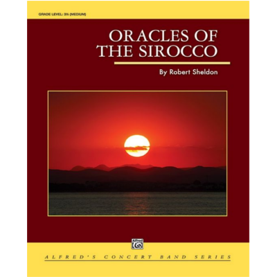 Oracles of the Sirocco, Robert Sheldon Concert Band Chart Grade 3.5-Concert Band Chart-Alfred-Engadine Music