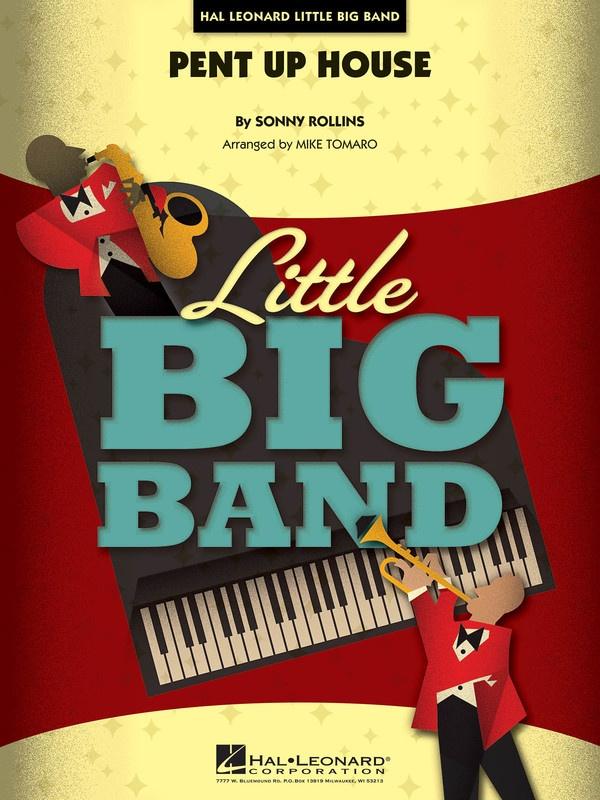 Pent Up House, Arr. Mike Tomaro Stage Band Chart Grade 4