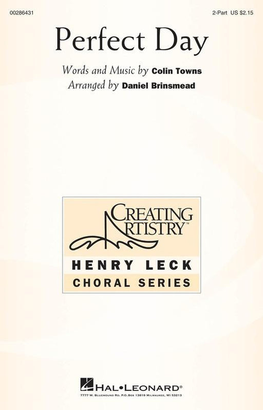 Perfect Day, Colin Towns Arr. Daniel Brinsmead Choral 2 Part-Choral-Hal Leonard-Engadine Music