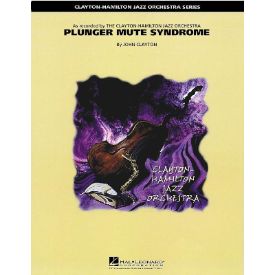 Plunger Mute Syndrome, John Clayton Stage Band Chart Grade 5-Stage Band chart-Hal Leonard-Engadine Music