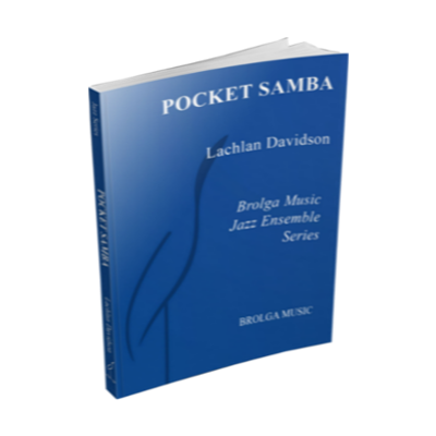 Pocket Samba Lachlan Davidson Stage Band Chart Grade 3-Stage Band chart-Brolga-Engadine Music