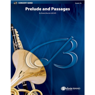 Prelude and Passages, Roland Barrett Concert Band Chart 3.5-Concert Band Chart-Alfred-Engadine Music