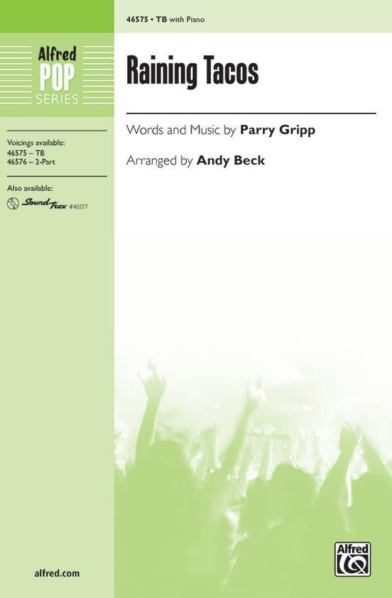 Raining Tacos, Parry Gripp Arr. Andy Beck Choral-Choral-Alfred-TB-Engadine Music