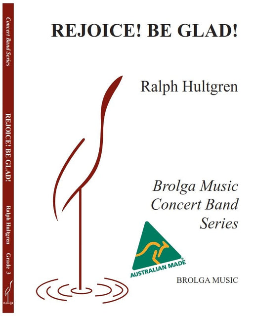 Rejoice, Be Glad, Ralph Hultgren Concert Band Grade 3