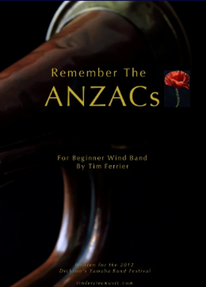 Remember the ANZACs, Tim Ferrier Concert Band Chart Grade 0.5-Concert Band Chart-Tim Ferrier-Engadine Music