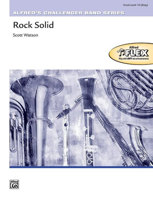 Rock Solid, Scott Watson Flexible Band/String Ensemble Grade 1.5