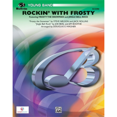 Rockin with Frosty Arr. Douglas E. Wagner Concert Band Chart Grade 2-Concert Band Chart-Alfred-Engadine Music