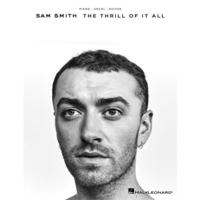 Sam Smith - The Thrill of It All, Piano Vocal & Guitar-Piano Vocal & Guitar-Hal Leonard-Engadine Music