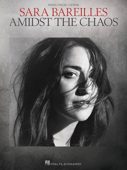 Sara Bareilles - Amidst the Chaos, Piano Vocal & Guitar-Piano Vocal & Guitar-Hal Leonard-Engadine Music
